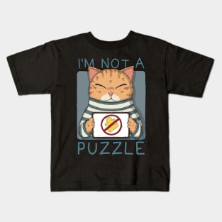 I'm Not A Puzzle Kids T-Shirt